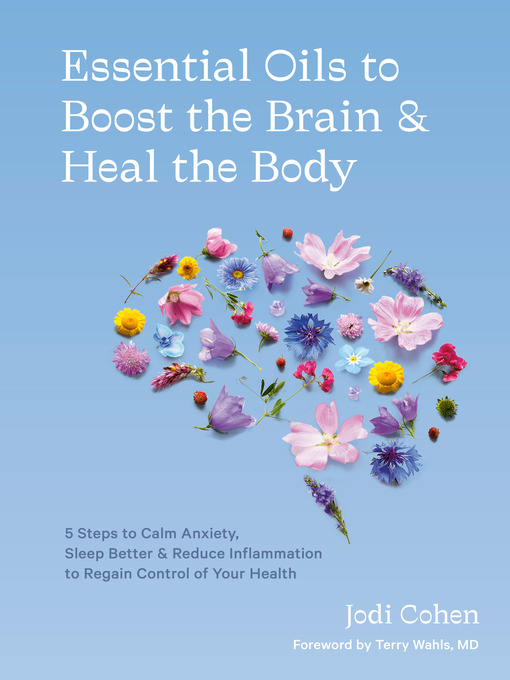 Title details for Essential Oils to Boost the Brain and Heal the Body by Jodi Cohen - Wait list